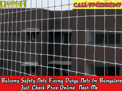 Durga Balcony safety nets call 9742262247  in bangalore