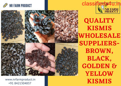 Quality Kismis Wholesale Suppliers- Brown, Black, Golden & Yellow Kismis