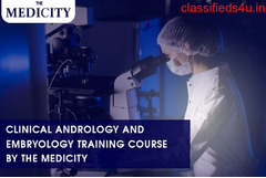 Clinical Andrology And Embryology Training Course By The Medicity