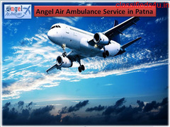 Obtain Angel Air Ambulance in Patna with Exclusive Vital Medical Support
