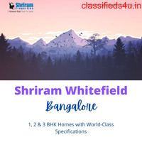 Shriram Whitefield Bangalore | Your Perfect Destination For Quality Living Standards