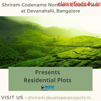 Shriram Codename Northern Clouds Plots at Devanahalli, Bangalore-    A whole new world around you 