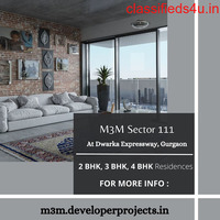 M3M 111 At Dwarka Expressway Gurgaon - Own A Home That You Always Wanted