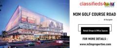 M3M Commercial Project Golf Course Road - Perfectly Poised Location In Gurgaon