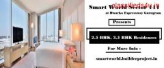 Smart World Sector 111 Dwarka Expressway Gurugram - Dream Homes In Real Life