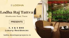 Lodha Raj Tattva Ghodbunder Road Thane - Homes that take care of your wellness!
