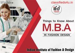 Things to Know About MBA in Fashion Designing