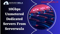 10Gbps Unmetered Dedicated Servers From Serverwala