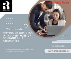 Setting Up Business in India by Foreign Companies | R Associates