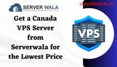 Get a Canada VPS Server from Serverwala for the Lowest Price