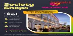 Walkway 108 A Premium Society Shop in Greater Noida West