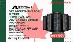 Get Investment for Future: Serverwala's Dedicated Servers in Canada