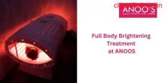 Full body brightening treatment with advanced technology at ANOOS