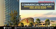 Invest in Commercial Property in Gurugram, for Office Space & Retail Shops