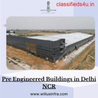 Revolutionizing Construction with Pre Engineered Buildings in Delhi NCR – Willus Infra