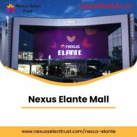 Ultimate Shopping Experience at Nexus Elante Mall - Your One-Stop Destination